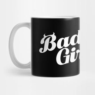 BAD GIRL - front/back print Mug